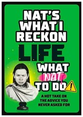 Life: What Nat To Do