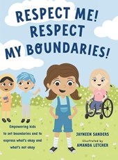 Respect Me! Respect My Boundaries!