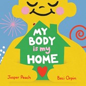 My Body Is My Home