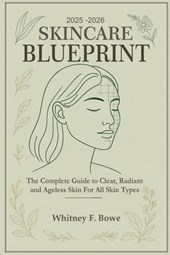 2025-2026 Skincare Blueprint