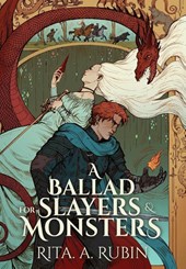 A Ballad for Slayers & Monsters