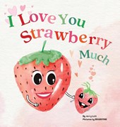 I Love You Strawberry Much