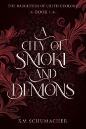 A City of Smoke and Demons