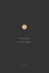 Fractal Analogy: A logical exploration of the physical and metaphysical