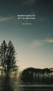 Responsibility of the Dreamer - Journal