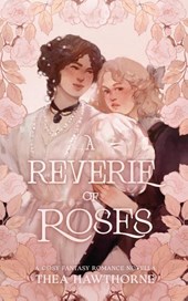 A Reverie of Roses