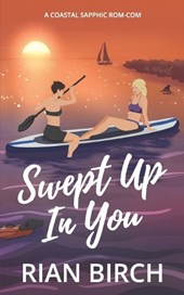 Swept Up In You: A Coastal Sapphic Rom-Com