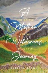 A Mother's Wilderness Journey