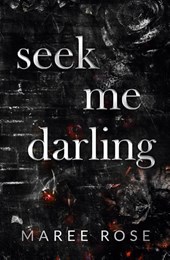seek me darling