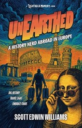 Unearthed - A History Nerd Abroad: in Europe