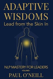 Adaptive Wisdoms: Lead from the Skin In