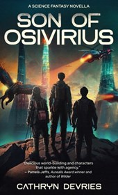 Son of Osivirius: A Science Fantasy Novella