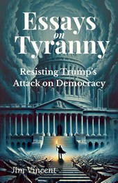 Essays on Tyranny