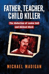 Father, Teacher, Child Killer