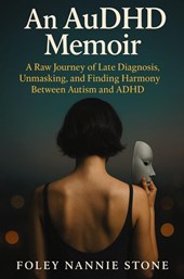 An AuDHD Memoir