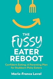 The Fussy Eater Reboot-CONFIDENT EATING