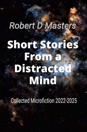 Short Stories From a Distracted Mind