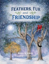 Feathers, Fur and Friendship