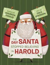 The Day Santa Stopped Believing In Harold