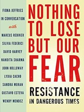 Nothing to Lose But Our Fear