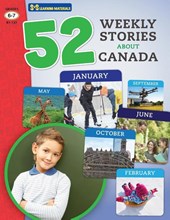 52 Weekly Nonfiction Stories About Canada Grades 6-7