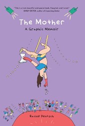 The Mother: A Graphic Memoir
