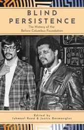 Blind Persistence: The History of the Before Columbus Foundation