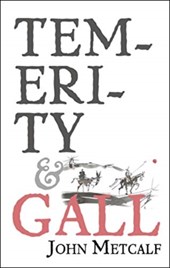 Temerity & Gall
