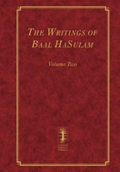 The Writings of Baal HaSulam - Volume Two