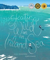 Pendziwol, J: Skating Wild on an Inland Sea