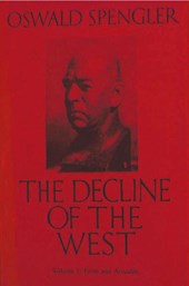 The Decline of the West, Vol. I