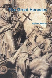The Great Heresies