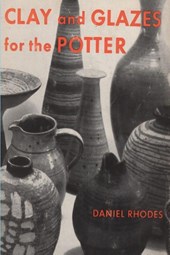Clay and Glazes for the Potter