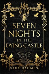 Seven Nights in the Dying Castle