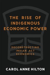 The Rise of Indigenous Economic Power
