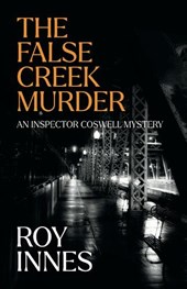 The False Creek Murder