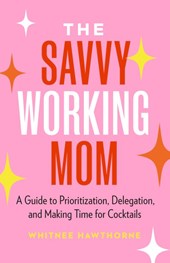 The Savvy Working Mom