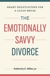 The Emotionally Savvy Divorce
