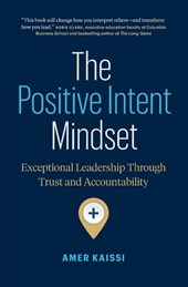 The Positive Intent Mindset