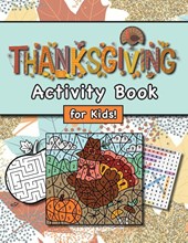 Thanksgiving Activity Book for Kids!