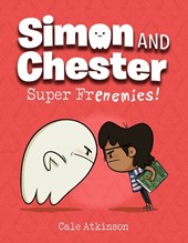 Super Frenemies (Simon and Chester Book #5)