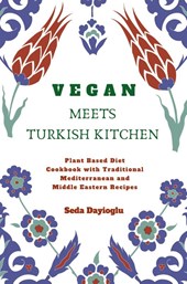 Vegan Meets Turkish Kitchen