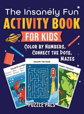 The Insanely Fun Activity Book For Kids
