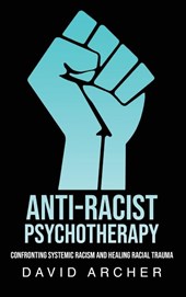 Anti-Racist Psychotherapy