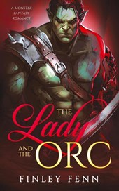 The Lady and the Orc
