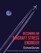 Becoming an Aircraft Stress Engineer