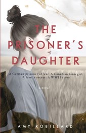 The Prisoner's Daughter: A WWII Story
