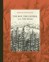 The Boy, The Father, and The Bear