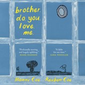 Brother. Do. You. Love. Me.