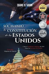 SOCAVANDO LA CONSTITUCIÓN DE LOS ESTADOS UNIDOS